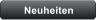 Neuheiten