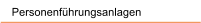 Personenfhrungsanlagen