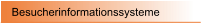 Besucherinformationssysteme