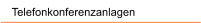 Telefonkonferenzanlagen