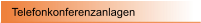 Telefonkonferenzanlagen
